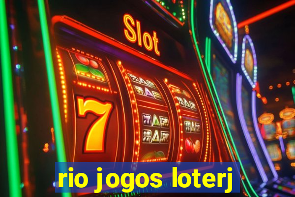 rio jogos loterj